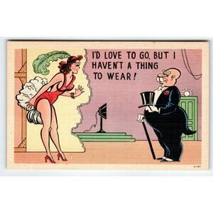 Vintage I'd Love to Go, But I Haven't a Thing to Wear Linen Postcard - 1940's